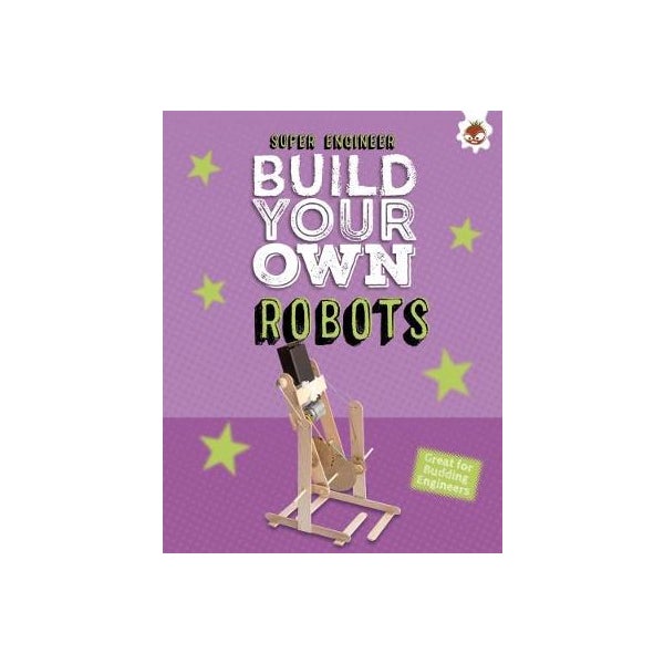 Build Your Own Robots -