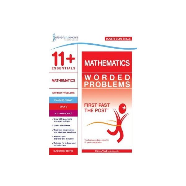 11+ Essentials Mathematics: Worded Problems Book 3 -