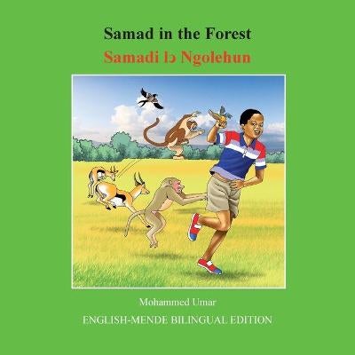 Samad in the Forest: English-Mende Bilingual Edition by Mohammed Umar ...