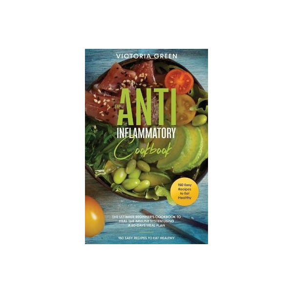 The Anti-Inflammatory Cookbook -