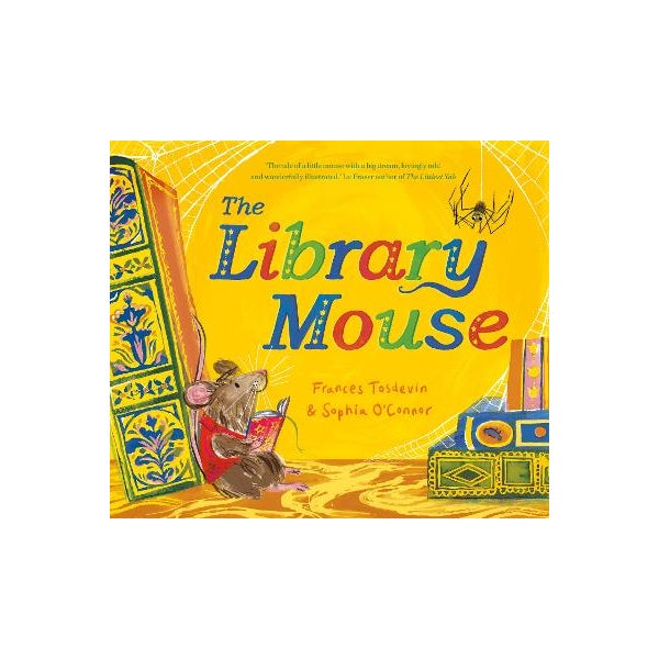 The Library Mouse by Frances Tosdevin | Paper Plus