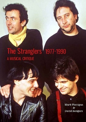 The Stranglers 1977-90 by Mark Finnigan, David Rodgers | Paper Plus