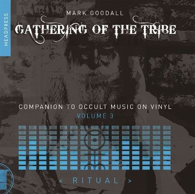 Gathering of the Tribe: Ritual by Mark Goodall | Paper Plus