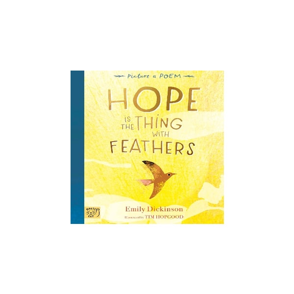 Hope is the Thing with Feathers -