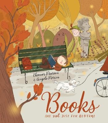 Books are NOT just for Bedtime by Eleanor Pearson Paper Plus