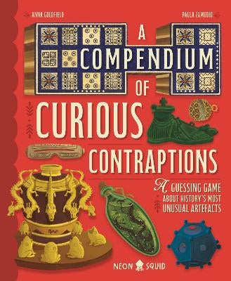A Compendium of Curious Contraptions by Anna Goldfield | Paper Plus