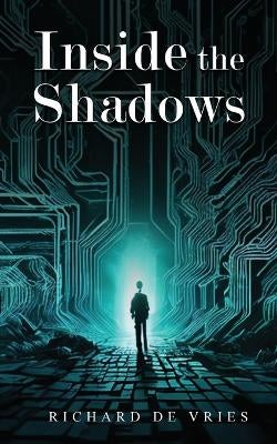 Inside the Shadows by Richard de Vries | Paper Plus