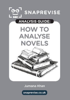 The SnapRevise Analysis Guides: How To Analyse Novels English ...