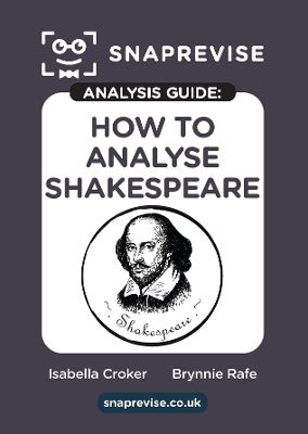How to Analyse Shakespeare SnapRevise Analysis Guide by | Paper Plus