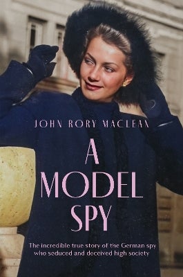 A Model Spy by John Rory Maclean | Paper Plus