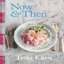 Now & Then: A Collection of Recipes for Always -