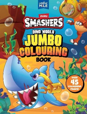 Smashers Dino World Jumbo Colouring Book by Creative Mile | Paper Plus