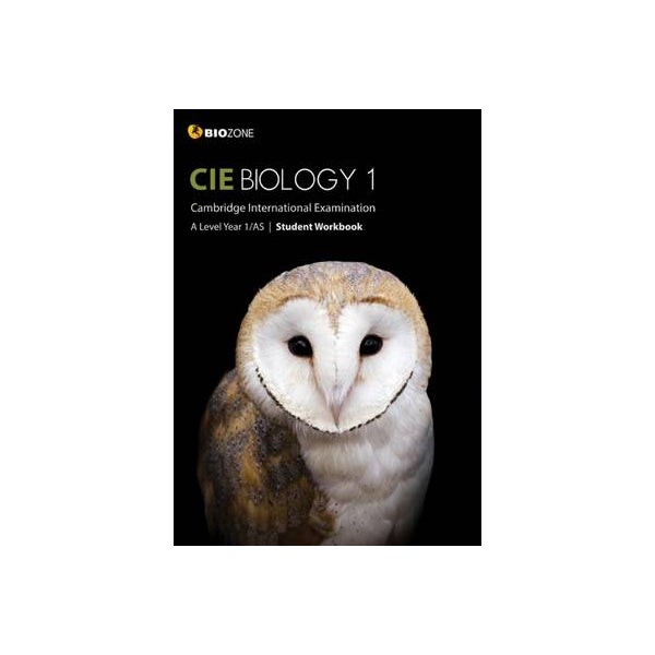 Cambridge International AS and A Level Biology Year 1 Student Workbook -