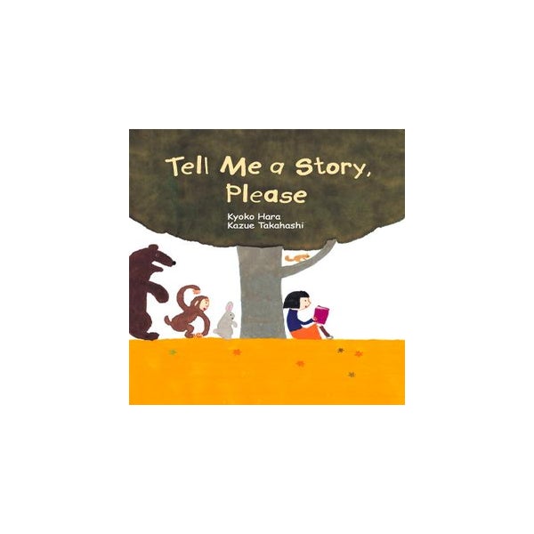 Tell Me a Story, Please -