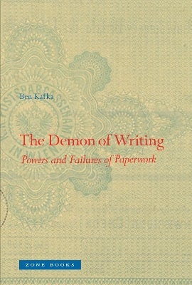 The Demon of Writing by Ben Kafka | Paper Plus