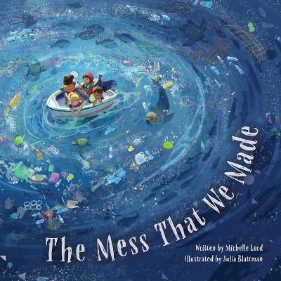 The Mess That We Made by Michelle Lord | Paper Plus