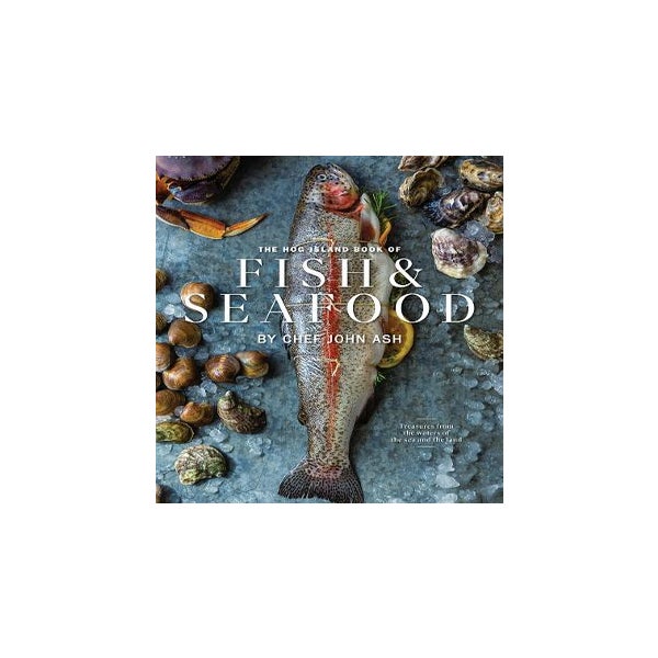 The Hog Island Book of Fish & Seafood -