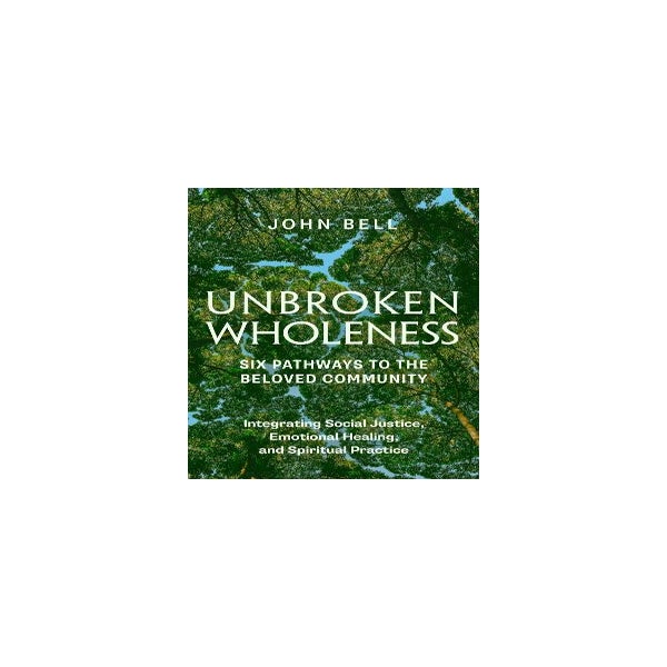 Unbroken Wholeness -