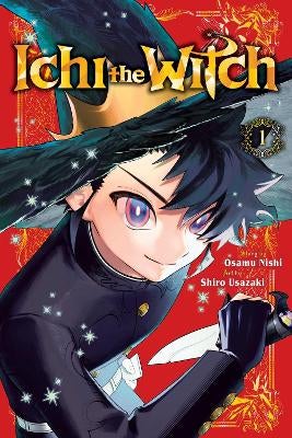 Ichi the Witch, Vol. 1 by Osamu Nishi | Paper Plus