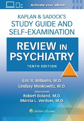 Kaplan & Sadock’s Study Guide and Self-Examination Review in Psychiatry ...