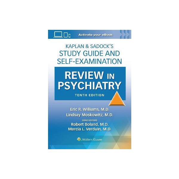 Eric Rashad Williams Kaplan & Sadock’s Study Guide and Self-Examination Review in Psychiatry ...