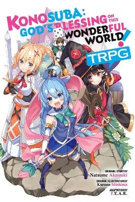 Konosuba: God's Blessing on This Wonderful World! TRPG by F.E.A.R