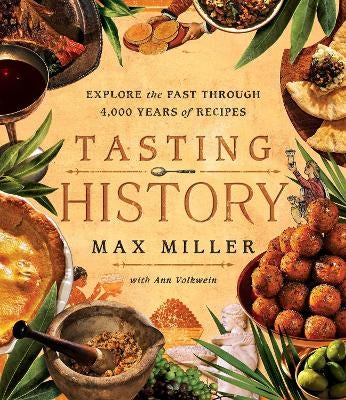 Tasting History by Max Miller | Paper Plus
