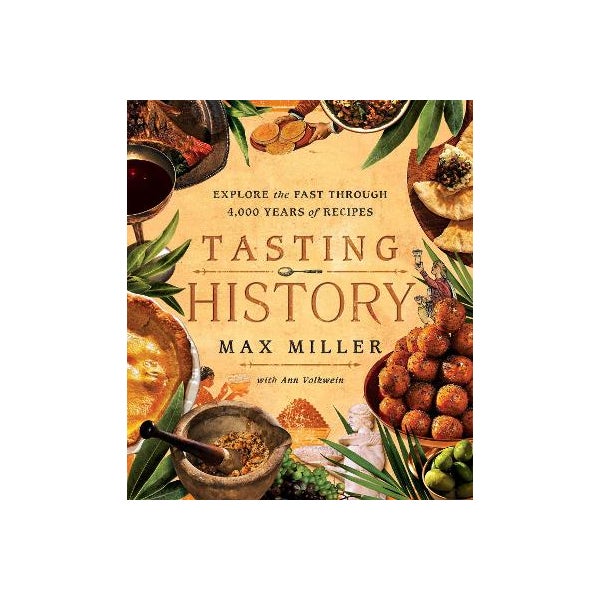 Max Miller Cook Tasting History by Max Miller | Paper Plus