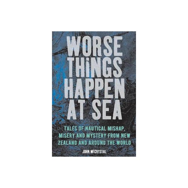 Worse Things Happen At Sea -