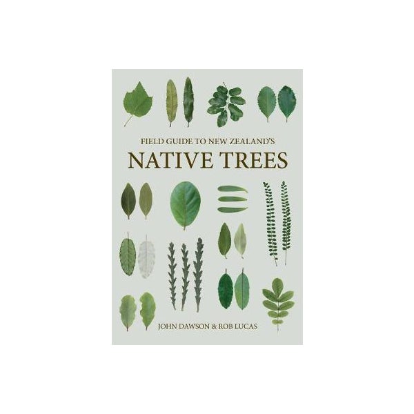 Field Guide to New Zealand Native Trees -
