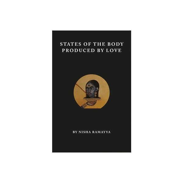 States of the Body Produced by Love -