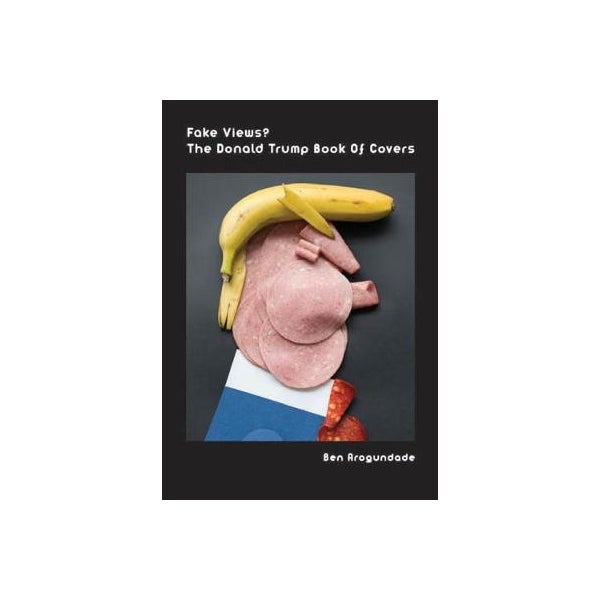 Fake Views? The Donald Trump Book Of Covers -