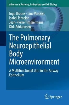 The Pulmonary Neuroepithelial Body Microenvironment by Inge Brouns ...