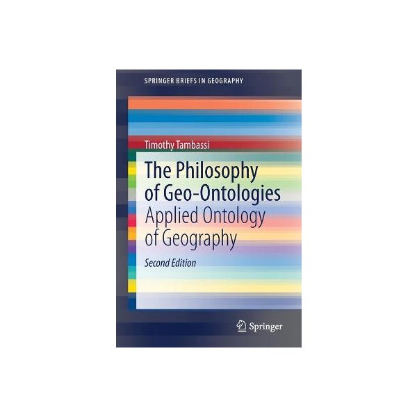 The Philosophy of Geo-Ontologies by Timothy Tambassi | Paper Plus