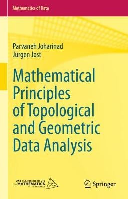 Mathematical Principles of Topological and Geometric Data Analysis by ...