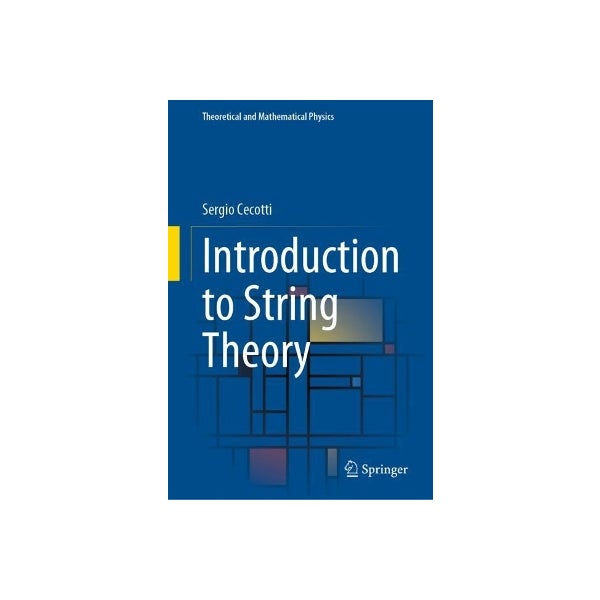 Introduction to String Theory by Sergio Cecotti | Paper Plus