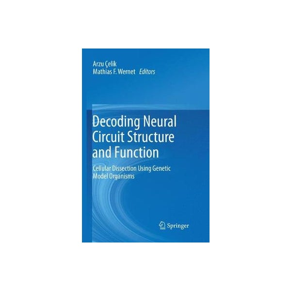 Decoding Neural Circuit Structure and Function by | Paper Plus