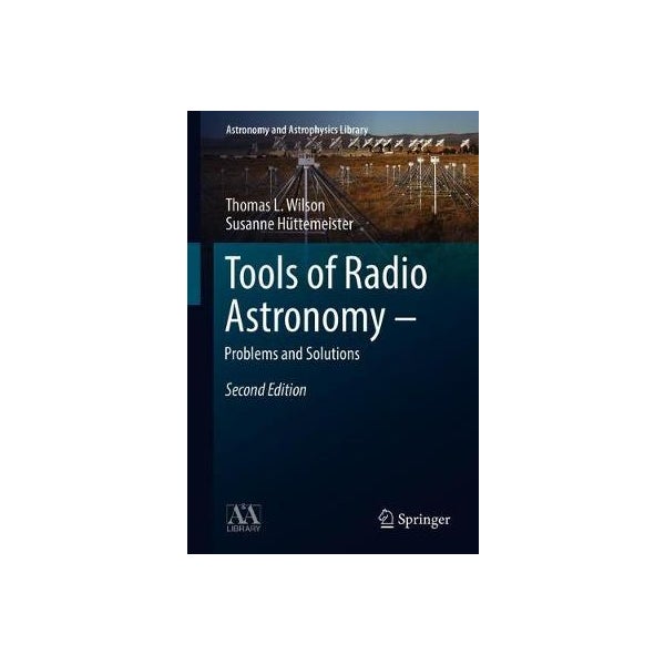 Tools of Radio Astronomy - Problems and Solutions -