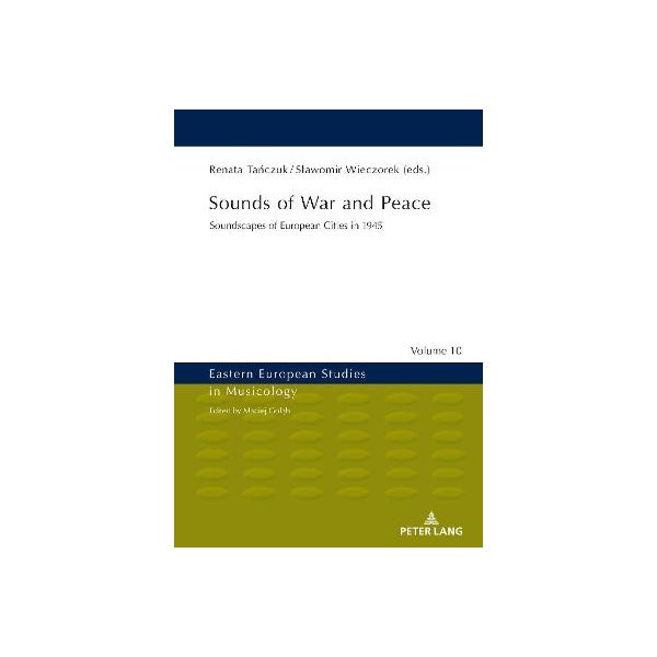 Sounds of War and Peace -