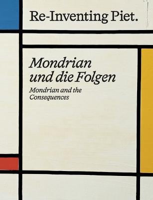 Piet Mondrian. Re-Inventing Piet by | Paper Plus