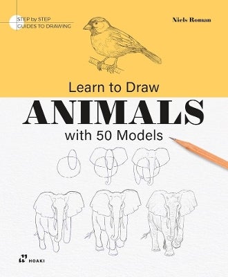 Learn to Draw Animals with 50 Models by Niels Roman | Paper Plus