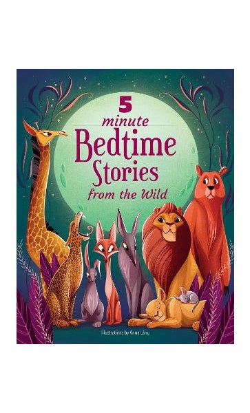 5 Minute Bedtime Stories From the Wild by Anna Lang | Paper Plus 5 Minute Bedtime Stories From the Wild by Anna Lang | Paper Plus