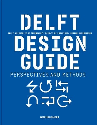 Delft Design Guide (revised edition) by Annemiek van Boeijen, Jaap ...