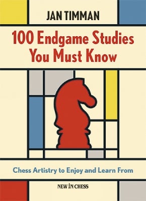 100 Endgame Studies You Must Know by Jan Timman | Paper Plus