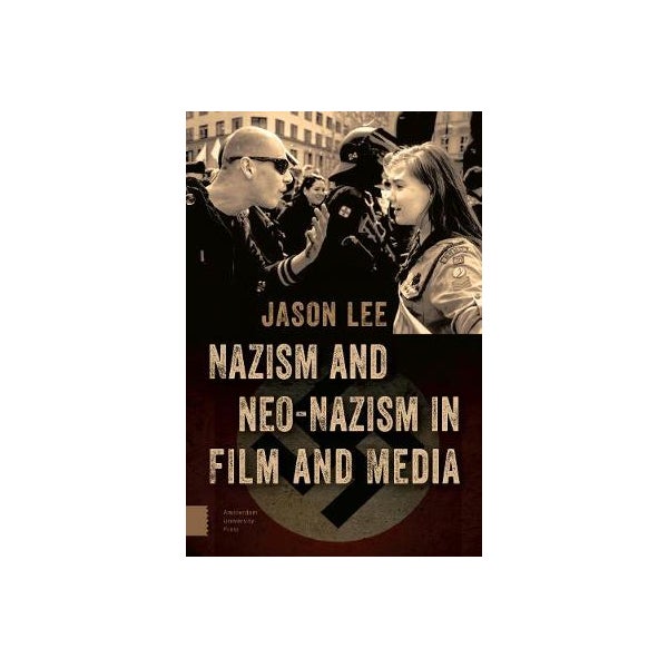 Nazism and Neo-Nazism in Film and Media -