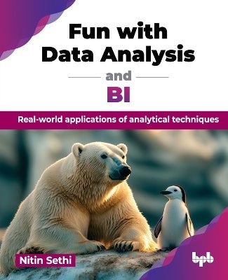 Fun with Data Analysis and BI by Nitin Sethi | Paper Plus