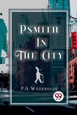 Psmith in the City by P.G. Wodehouse | Paper Plus