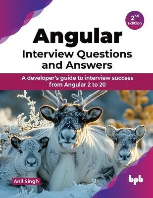 Angular Interview Questions and Answers - 2nd Edition by Anil Singh ...