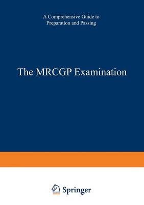 The MRCGP Examination by A. Moulds, T.A.I. Bouchier-Hayes, K.H.M. Young ...