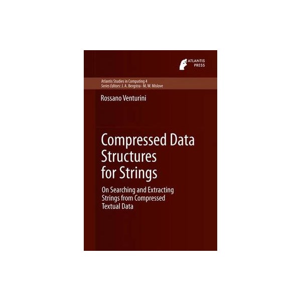 Compressed Data Structures for Strings by Rossano Venturini | Paper Plus